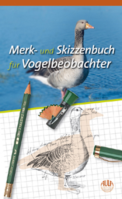Merk- und Skizzenbuch f&uuml;r Vogelbeobachter - Leonardo Brosio