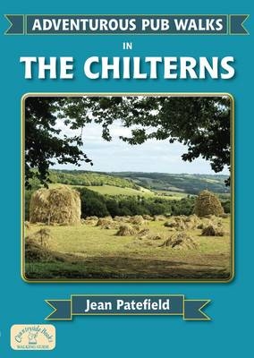 Adventurous Pub Walks in the Chilterns - Jean Patefield