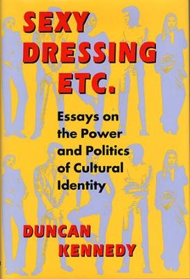 Sexy Dressing Etc. - Duncan Kennedy