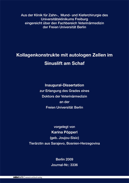Kollagenkonstrukte mit autologen Zellen im Sinuslift am Schaf - Karina P&ouml;pperl