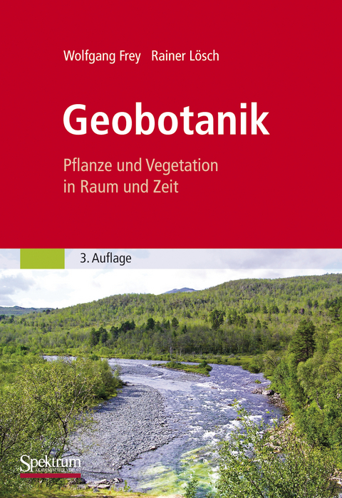 Geobotanik - Wolfgang Frey, Rainer L&ouml;sch
