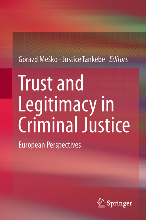 Trust and Legitimacy in Criminal Justice - 