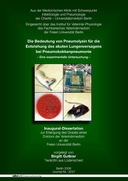 Die Bedeutung von Pneumolysin f&uuml;r die Entstehung des akuten Lungenversagens bei Pneumokokkenpneumonie - Birgitt Gutbier