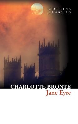 Jane Eyre - Charlotte Bront&euml;
