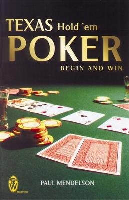 Texas Hold 'Em Poker: Begin and Win