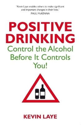 Positive Drinking - Kevin Laye
