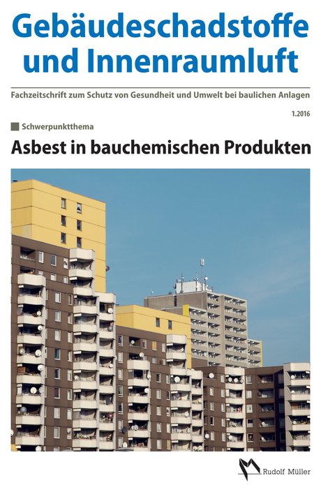 Geb&auml;udeschadstoffe und Innenraumluft, Band 1: Asbest in bauchemischen Produkten - Gerd Zwiener, Hans-Dieter Bossemeyer