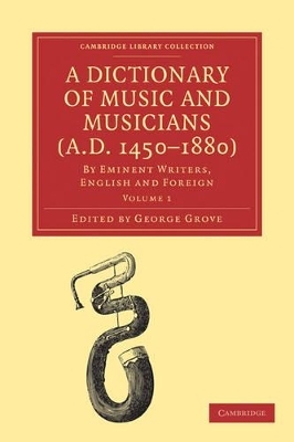 A Dictionary of Music and Musicians (A.D. 1450–1880) 5 Volume Paperback Set