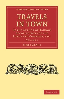 Travels in Town 2 Volume Paperback Set: Volume SET - James Grant
