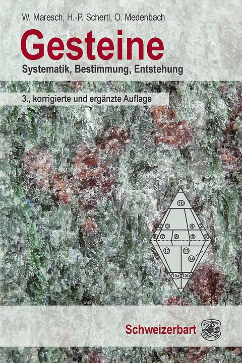 Gesteine - Walter Maresch, Hans-Peter Schertl, Olaf Medenbach