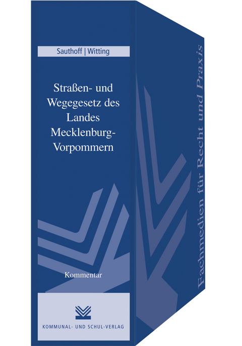 Stra&szlig;en- und Wegegesetz des Landes Mecklenburg-Vorpommern - Michael Sauthoff, Berthold Witting