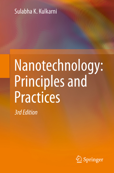 Nanotechnology: Principles and Practices - Sulabha K. Kulkarni
