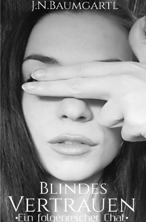 Blindes Vertrauen - Jenifer Baumgartl