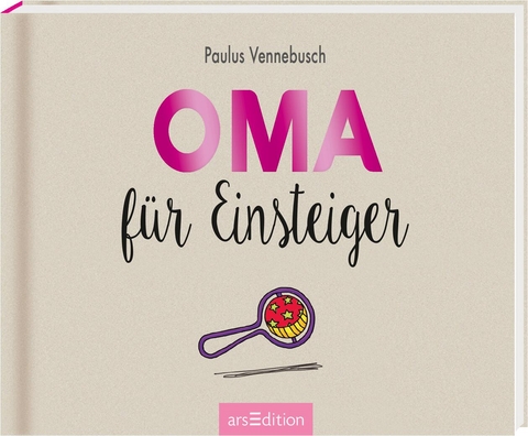 Oma f&uuml;r Einsteiger - Paulus Vennebusch