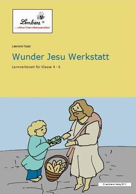 Wunder Jesu Werkstatt