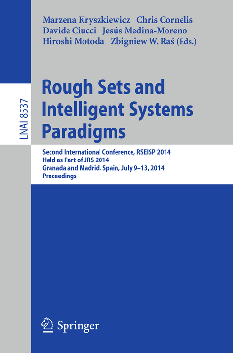 Rough Sets and Intelligent Systems Paradigms - 