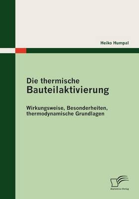 Die thermische Bauteilaktivierung