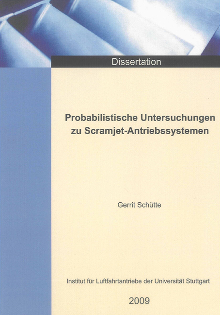 Probabilistische Untersuchungen zu Scramjet-Antriebssystemen - Gerrit Schütte
