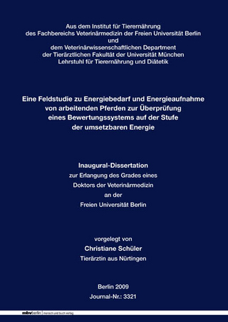 Eine Feldstudie zu Energiebedarf und Energieaufnahme von arbeitenden Pferden zur Überprüfung eines Bewertungssystems auf der Stufe der umsetzbaren Energie