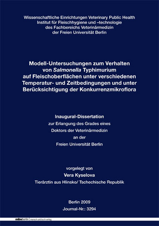 Modell-Untersuchungen zum Verhalten von Salmonella Typhimurium auf Fleischoberflächen unter verschiedenen Temperatur- und Zeitbedingungen und unter Berücksichtigung der Konkurrenzmikroflora