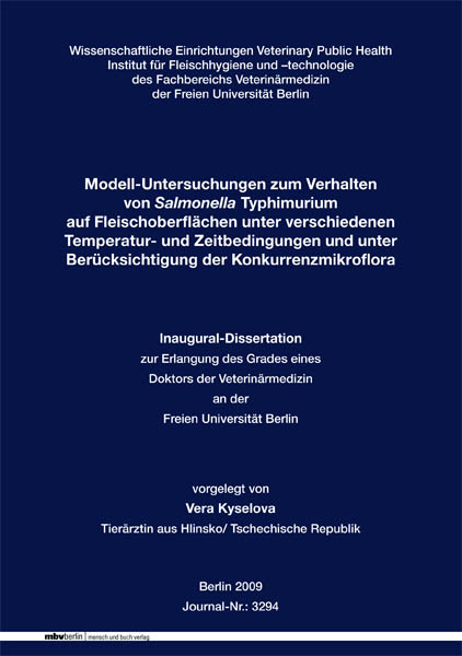 Modell-Untersuchungen zum Verhalten von Salmonella Typhimurium auf Fleischoberfl&auml;chen unter verschiedenen Temperatur- und Zeitbedingungen und unter Ber&uuml;cksichtigung der Konkurrenzmikroflora - Vera Kyselova