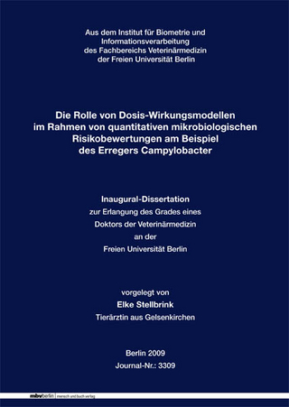 Die Rolle von Dosis-Wirkungsmodellen im Rahmen von quantitativen mikrobiologischen Risikobewertungen am Beispiel des Erregers Campylobacter
