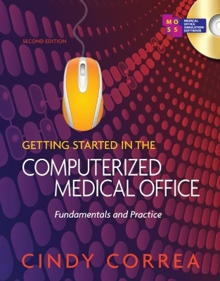 Getting Started in the Computerized Medical Office - Cindy Correa