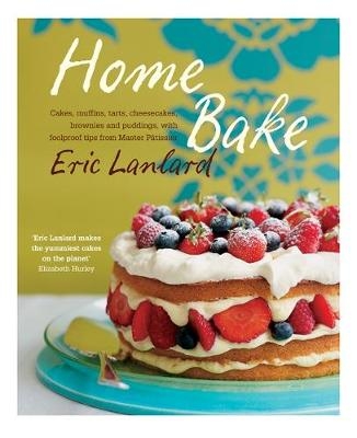 Home Bake - Eric Lanlard