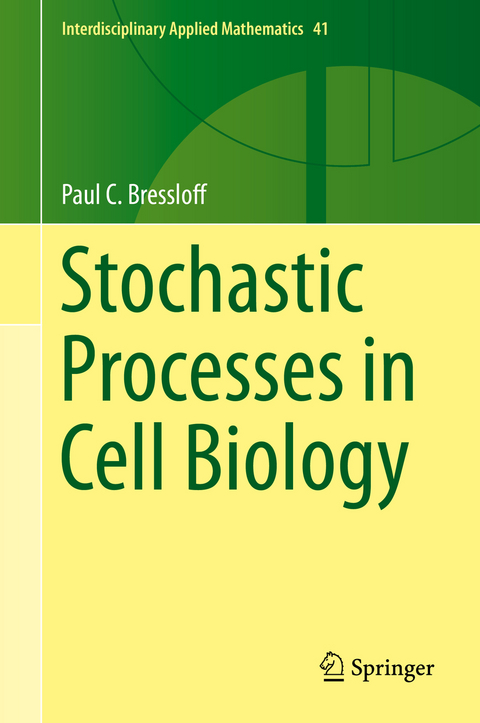 Stochastic Processes in Cell Biology - Paul C. Bressloff