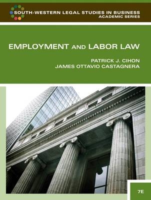 Employment and Labor Law - Patrick J. Cihon, James O. Castagnera