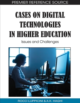 Cases on Digital Technologies in Higher Education