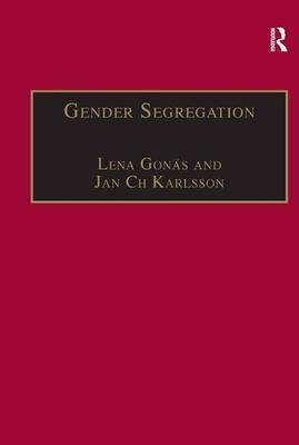 Gender Segregation -  Lena Gonas,  Jan Ch Karlsson