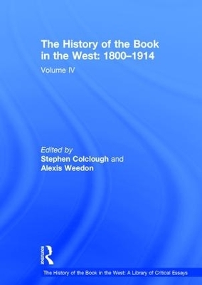The History of the Book in the West: 1800–1914 - Stephen Colclough