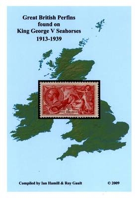 Great British Perfins Found on King George V Seahorses 1913-1939
