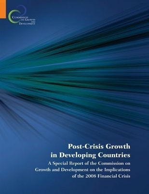 Post-Crisis Growth in Developing Countries -  World Bank Group