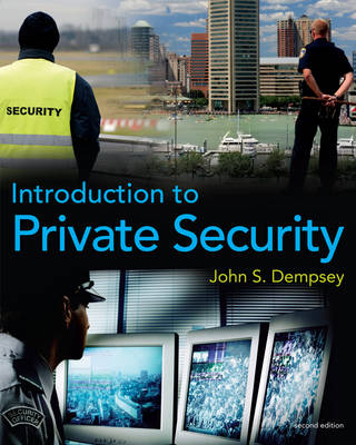 Introduction to Private Security - John S. Dempsey