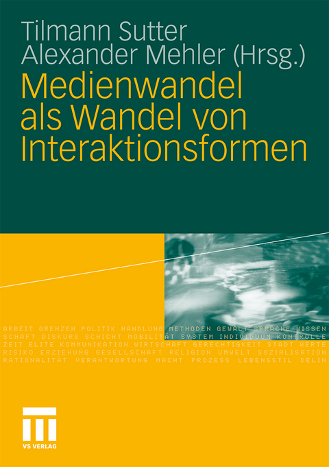 Medienwandel als Wandel von Interaktionsformen - 