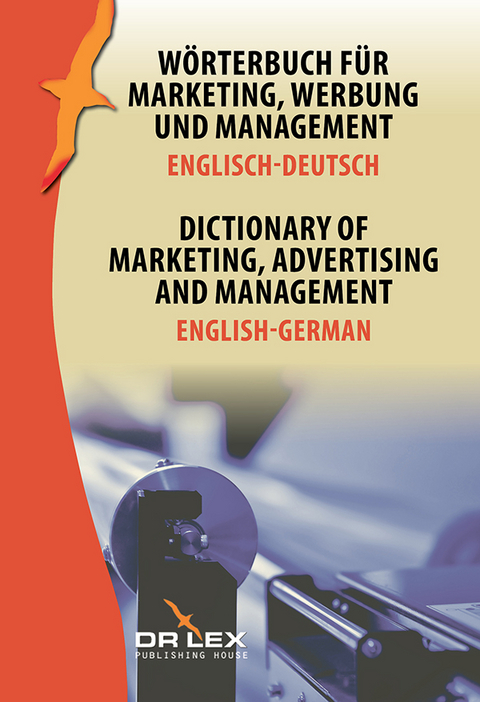 W&ouml;rterbuch f&uuml;r Marketing, Werbung und Management. Englisch-Deutsch - Piotr Kapusta