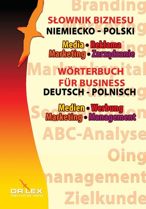 W&ouml;rterbuch f&uuml;r Business. Medien, Werbung, Marketing, Management Deutsch-Polnisch - Piotr Kapusta