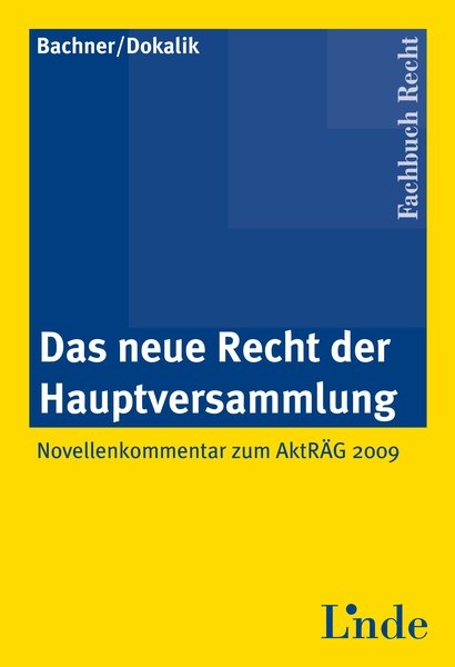 Das neue Recht der Hauptversammlung - Thomas Bachner, Dietmar Dokalik