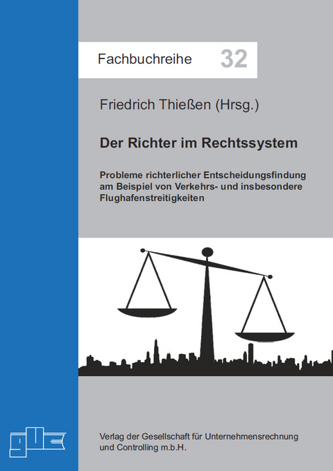 Der Richter im Rechtssystem - Friedrich Thie&szlig;en