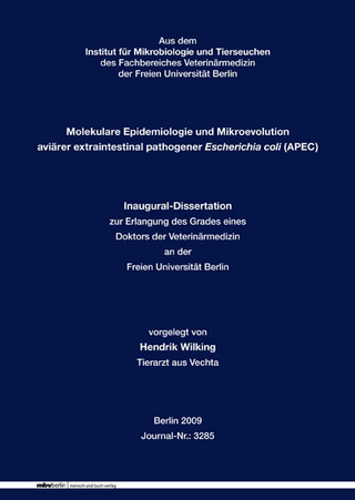Molekulare Epidemiologie und Mikroevolution aviärer extraintestinal pathogener Escherichia coli (APEC)