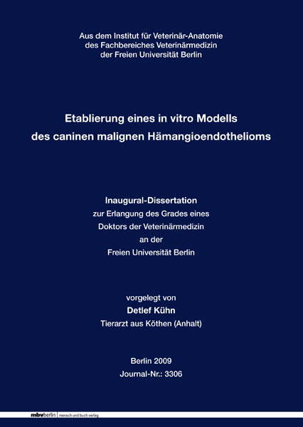 Etablierung eines in vitro Modells des caninen malignen H&auml;mangioendothelioms - Detlef K&uuml;hn
