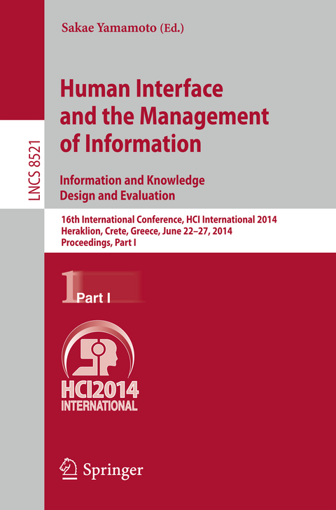 Human Interface and the Management of Information. Information and Knowledge Design and Evaluation - 