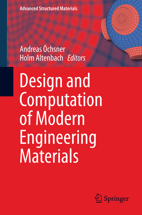 Design and Computation of Modern Engineering Materials - 