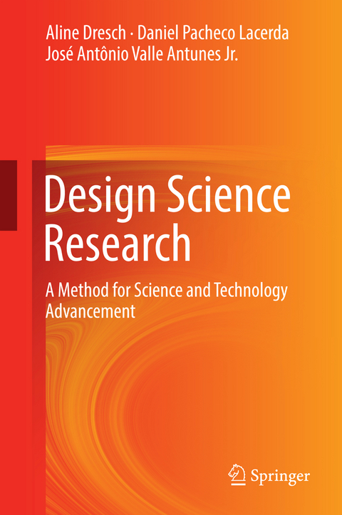 Design Science Research - Aline Dresch, Daniel Pacheco Lacerda, José Antônio Valle Antunes Jr