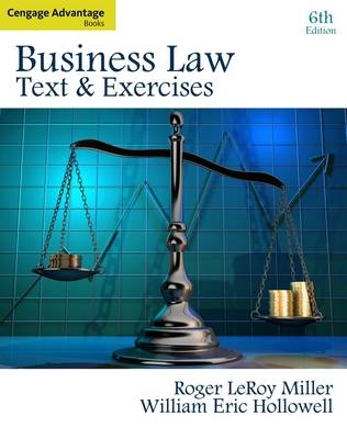 Cengage Advantage Books: Business Law - Roger Miller, William E. Hollowell