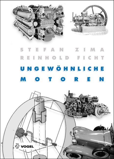 Ungew&ouml;hnliche Motoren - Stefan Zima, Reinhold Ficht