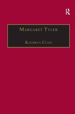 Margaret Tyler -  Kathryn Coad