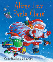 Aliens Love Panta Claus - Claire Freedman